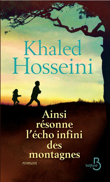 Ainsi résonne l'écho infini des montagnes de Khaled Hosseini