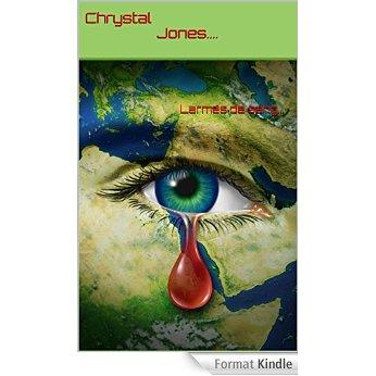 Mon avis sur Larmes de sang de Chrystal Jones