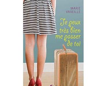 Mon avis sur Je peux très bien me passer de toi de Marie Vareille