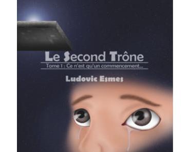 Mon avis sur le second trône, tome 1