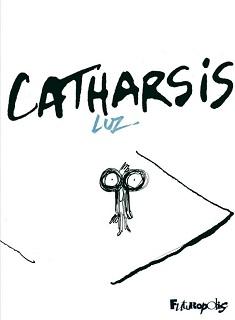 Catharsis (Luz) – Futuropolis – 14,50€ Catharsis