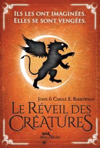 Le Réveil des créatures - tome 1