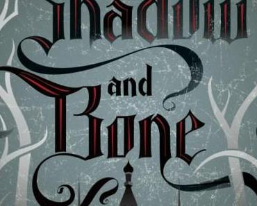 Le livre du lundi: Shadow and Bone