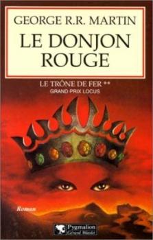 Couverture Le Trône de fer, tome 02 : Le Donjon rouge