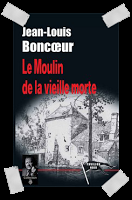 Affaire n°074: moulin vieille morte