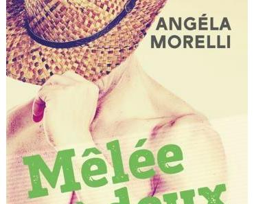 Mêlée à deux ~~ Angéla Morelli