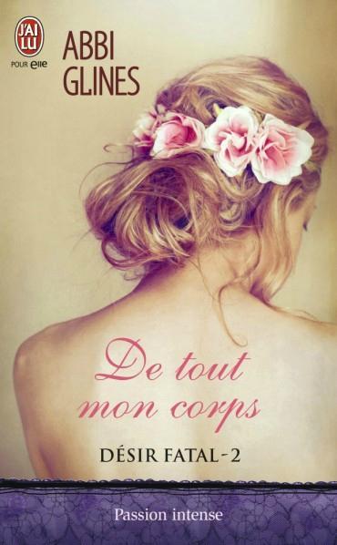 Désir Fatal > Tome 2 - De tout mon corps > Abbi Glines