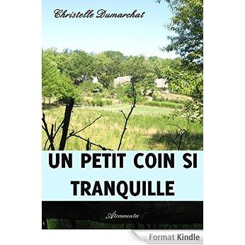 Mon avis sur Un petit coin si tranquille