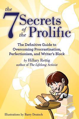 The 7 secrets of the Prolific de Hillary Rettig