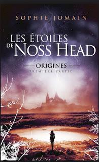 Les étoiles de Noss Head, Origines, première partie, Sophie Jomain