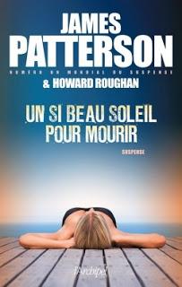 Un si beau soleil pour mourir - James Patterson