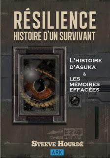 RÉSILIENCE : L'histoire d'Asuka & Les mémoires effacées - Steeve Hourdé