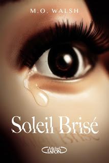 Soleil brisé - M. O. Walsh