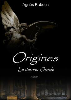 Origines, tome 1 : Le dernier Oracle - Agnès Rabotin