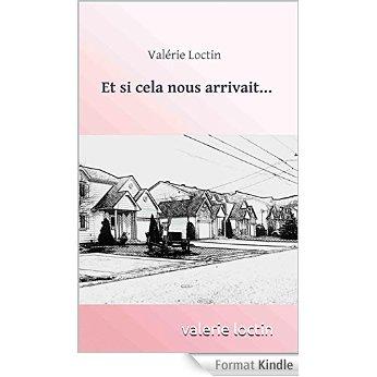 Mon avis sur Et si cela nous arrivait de Valérie Loctin