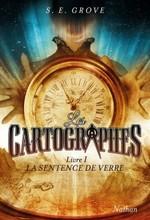 Les cartographes livre 1: La sentence de verre