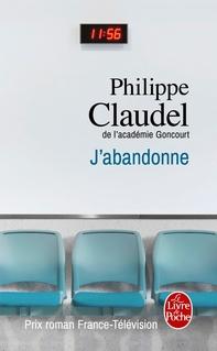 J'abandonne, Philippe Claudel