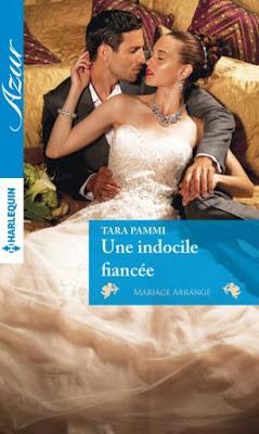 Une indocile fiancée de Tara Pammi - Editions HARLEQUIN AZUR