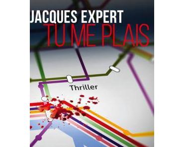 Tu me plais – Jacques Expert – Editions Le Livre de Poche