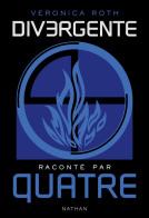 Divergente raconté par Quatre