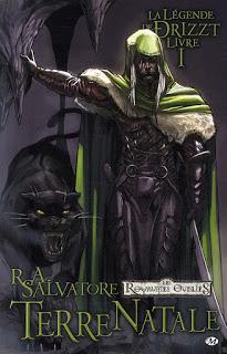 LA LEGENDE DE DRIZZT TOME 1 - TERRE NATALE de R.A Salvatore