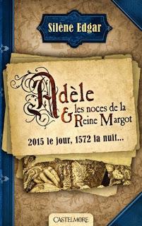 avis ADELE & LES NOCES DE LA REINE MARGOT