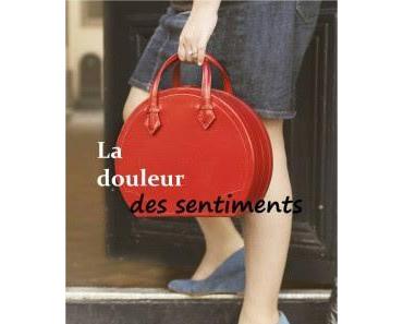 Chronique : La douleur des sentiments de Sonia Dron