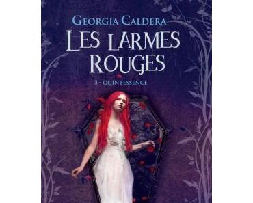 [Chronique #18] Les Larmes Rouges, tome 3 – Quintessence