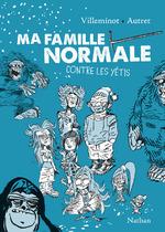 Ma famille normale contre les Yétis tome 2