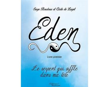 Livre Premier, Eden le serpent qui siffle dans ma tête - Serge Boudoux et Cécile de Laget #77