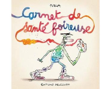 Carnet de santé foireuse (Pozla) – Delcourt – 34,95€