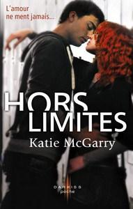 Katie McGarry / Pushing the limits, tome 1 : Hors limites