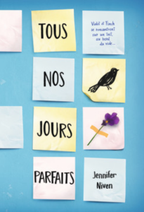 Tous nos jours parfaits, de Jennifer Niven (2015)