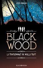 Blackwood, le pensionnat de nulle part