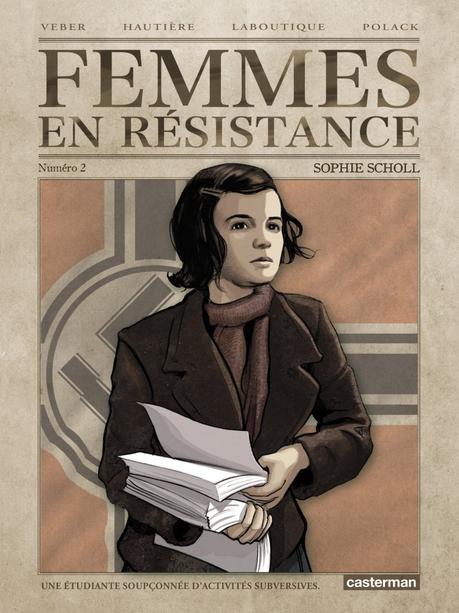 Femmes en résistance. Sophie Scholl