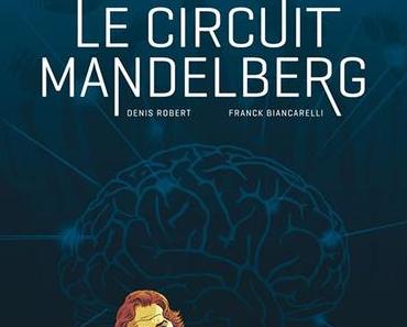 Le Circuit Mandelberg (Récit complet)
