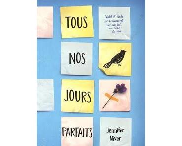 Tous Nos Jours Parfaits de Jennifer Niven