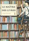 Le maître des livres, Tome 1