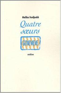 Malika Ferdjoukh – Quatre sœurs, Tomes 3 & 4 ****