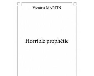 Horrible prophétie > Victoria Martin