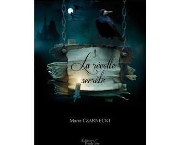 La Révolte secrète de Marie Czarnecki