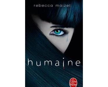 Humaine, tome 1 de Rebecca Maizel