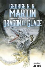 Georges R.R. Martin / Dragon de Glace