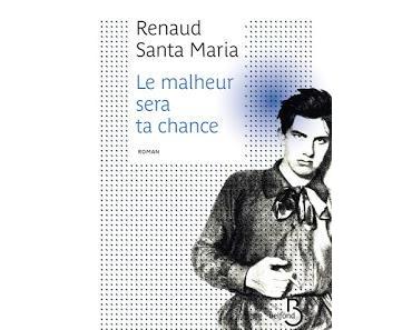 Le malheur sera ta chance