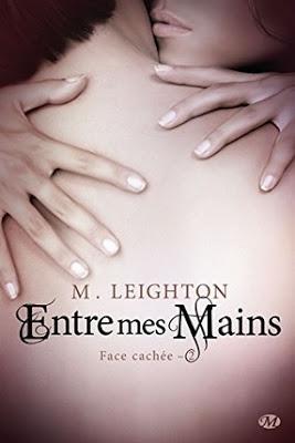 Face cachée, tome 2 : Entre mes mains de M. Leighton