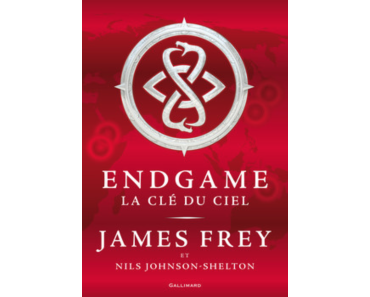 Endgame 2. La clé du ciel, de James Frey (2015)