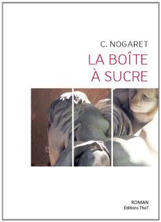 La boîte à sucre - Christophe Nogaret