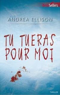 Tu tueras pour moi - Andrea Ellison