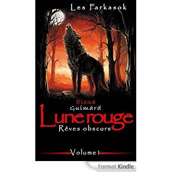 Mon avis sur Lune rouge: Rêves obscurs