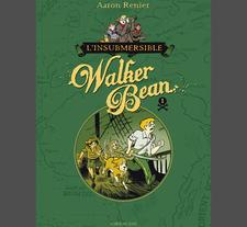 L'insubmersible Walker Bean tome1 